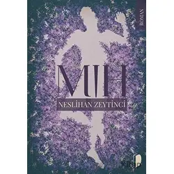 Mıh - Neslihan Zeytinci - DKY (Dağhan Külegeç) Yayınevi