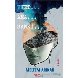 Evet… Ama… Sanki… - Meltem Arıkan - Red Kitap