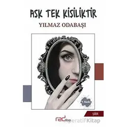 Aşk Tek Kişiliktir - Yılmaz Odabaşı - Red Kitap