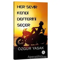 Her Seyir Kendi Defterini Seçer - Özgür Yasak - Elpis Yayınları - Özel Ürünler