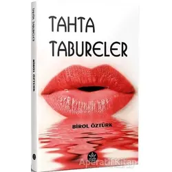 Tahta Tabureler - Birol Öztürk - Elpis Yayınları - Özel Ürünler