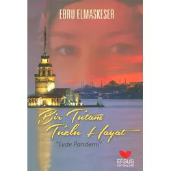 Bir Tutam Tuzlu Hayat - Ebru Elmaskeser - Efsus Yayınları