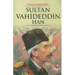 Sultan Vahideddin Han - Kemal Arkun - Akademisyen