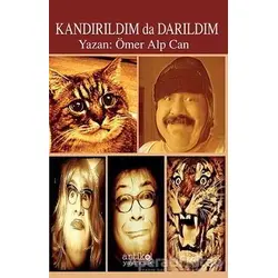Kandırıldım da Darıldım - Ömer Alp Can - Artikel Yayıncılık