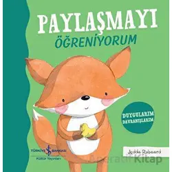 Paylaşmayı Öğreniyorum - Jedda Robaard - İş Bankası Kültür Yayınları