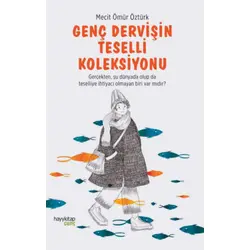 Genç Dervişin Teselli Koleksiyonu - Mecit Ömür Öztürk - Hayykitap