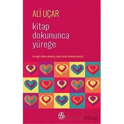 Kitap Dokununca Yüreğe - Ali Uçar - Ahbap Kitap