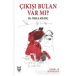Çıkışı Bulan Var Mı ? - Nejla Kılınç - Yason Yayıncılık