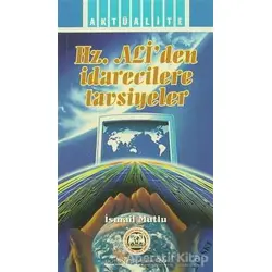 Hz. Aliden İdarecilere Tavsiyeler - İsmail Mutlu - Mutlu Yayınevi