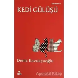 Kedi Gülüşü - Deniz Kavukçuoğlu - Can Yayınları