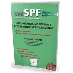 SPK - SPF Kurumlarda ve Sermaye Piyasasında Vergilendirme Konu Anlatımlı Soru Bankası