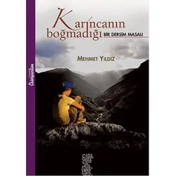 Karıncanın Boğmadığı : Bir Dersim Masalı - Mehmet Yıldız - Chiviyazıları Yayınevi