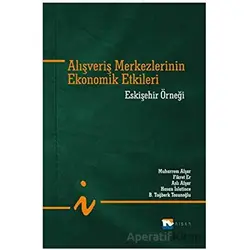 Alışveriş Merkezlerinin Ekonomik Etkileri - Aslı Afşar - Nisan Kitabevi