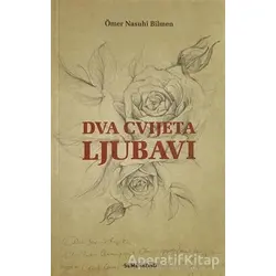 Dva Cvijeta Ljubavi - Ömer Nasuhi Bilmen - Semerkand Yayınları