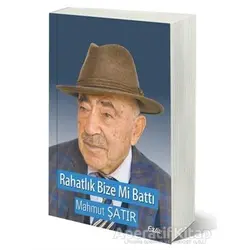 Rahatlık Bize Mi Battı - Mahmut Şatır - Etki Yayınları