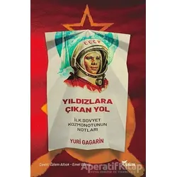 Yıldızlara Çıkan Yol - Yuri Gagarin - Yazılama Yayınevi