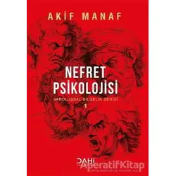 Nefret Psikolojisi - Akif Manaf - Dahi Yayıncılık