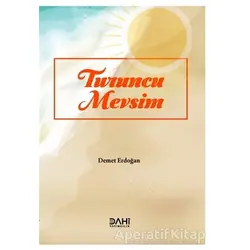 Turuncu Mevsim - Demet Erdoğan - Dahi Yayıncılık