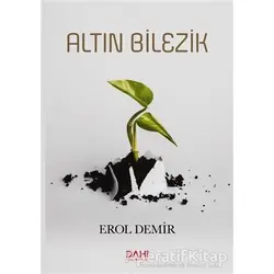 Altın Bilezik - Erol Demir - Dahi Yayıncılık