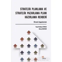 Stratejik Planlama ve Stratejik Pazarlama Planı Hazırlama Rehberi