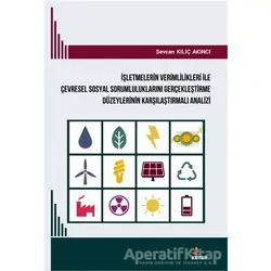 İşletmelerin Verimlilikleri ile Çevresel Sosyal Sorumluluklarını Gerçekleştirme Düzeylerinin Karşıla