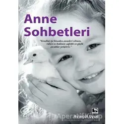 Anne Sohbetleri - Ayşegül Uysal - Çınaraltı Yayınları