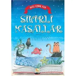 Sihirli Masallar - Akile Kıvanç Riza - Çınaraltı Yayınları