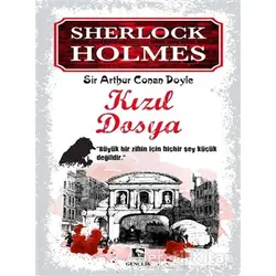 Sherlock Holmes - Kızıl Dosya - Sir Arthur Conan Doyle - Çınaraltı Yayınları