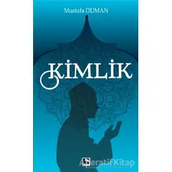 Kimlik - Mustafa Duman - Çınaraltı Yayınları