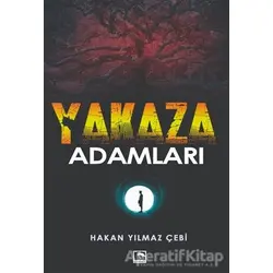 Yakaza Adamları - Hakan Yılmaz Çebi - Çınaraltı Yayınları