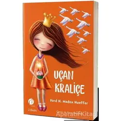 Uçan Kraliçe - Ford H. Madox Hueffer - Herdem Kitap