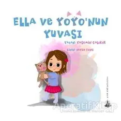 Ella ve Yoyo’nun Yuvası - Yasemin Çalıkır - Yitik Ülke Yayınları