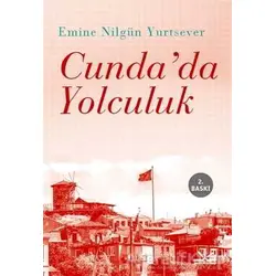 Cundada Yolculuk - Emine Nilgün Yurtsever - Potkal Kitap Yayınları