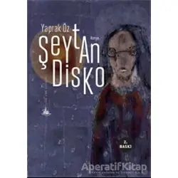 Şeytan Disko - Yaprak Öz - Yitik Ülke Yayınları