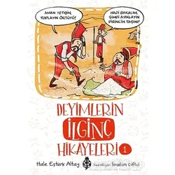 Deyimlerin İlginç Hikayeleri 1 - Hale Eştürk Altay - Uğurböceği Yayınları