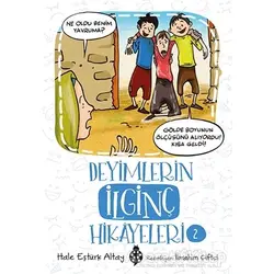 Deyimlerin İlginç Hikayeleri 2 - Hale Eştürk Altay - Uğurböceği Yayınları