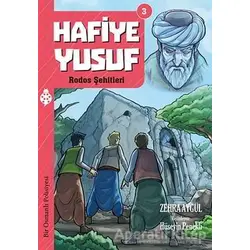 Hafiye Yusuf 3: Rodos Şehitleri - Zehra Aygül - Uğurböceği Yayınları