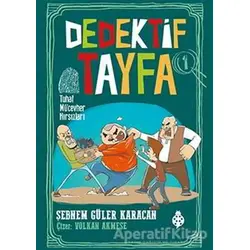Tuhaf Mücevher Hırsızları - Dedektif Tayfa 1 - Şebnem Güler Karacan - Uğurböceği Yayınları