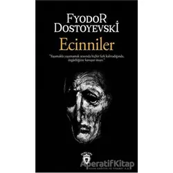 Ecinniler - Fyodor Mihayloviç Dostoyevski - Dorlion Yayınları