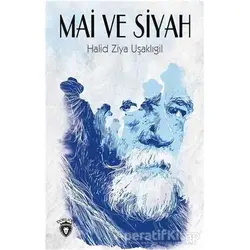 Mai ve Siyah - Halid Ziya Uşaklıgil - Dorlion Yayınları