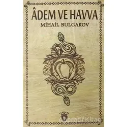 Adem ve Havva - Mihail Afanasyeviç Bulgakov - Dorlion Yayınları