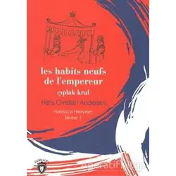 Çıplak Kral Fransızca Hikayeler Seviye 1 - Hans Christian Andersen - Dorlion Yayınları