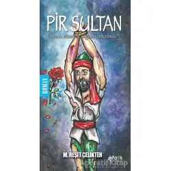 Pir Sultan - M. Reşit Çelikten - Fark Yayınları