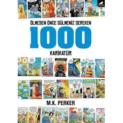 Ölmeden Önce Gülmeniz Gereken 1000 Karikatür - Mustafa Kutlukhan Perker - Kara Karga Yayınları