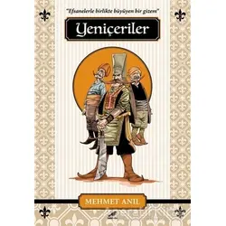 Yeniçeriler - Mehmet Anıl - Kara Karga Yayınları