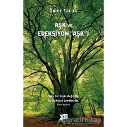 Aşk ve Ereksiyon Aşk’ı - Ömer Faruk - Altıkırkbeş Yayınları