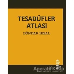 Tesadüfler Atlası - Dündar Hızal - Altıkırkbeş Yayınları