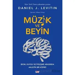 Müzik ve Beyin - Daniel J. Levitin - Say Yayınları