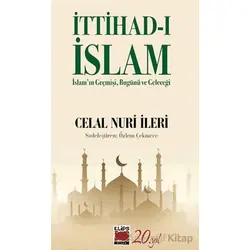 İttihad-ı İslam - Celal Nuri İleri - Elips Kitap