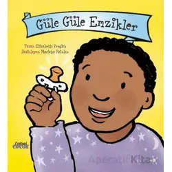 Güle Güle Emzikler - Elizabeth Verdick - Nobel Çocuk